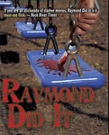 Raymond Did It Blu-ray ,new Dvd, Lindsay Felton, Elissa Dowling, Patricia Raven. Fixed Price $33.97.