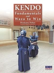Kendo - Fundamentals And Waza To Win (hardback) By Nobuo Hirakawa (english). Fixed Price $83.02.