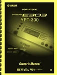 Yamaha Portatone PSR-E303 YPT-300 Keyboard Owner's Manual. Fixed Price $17.95.